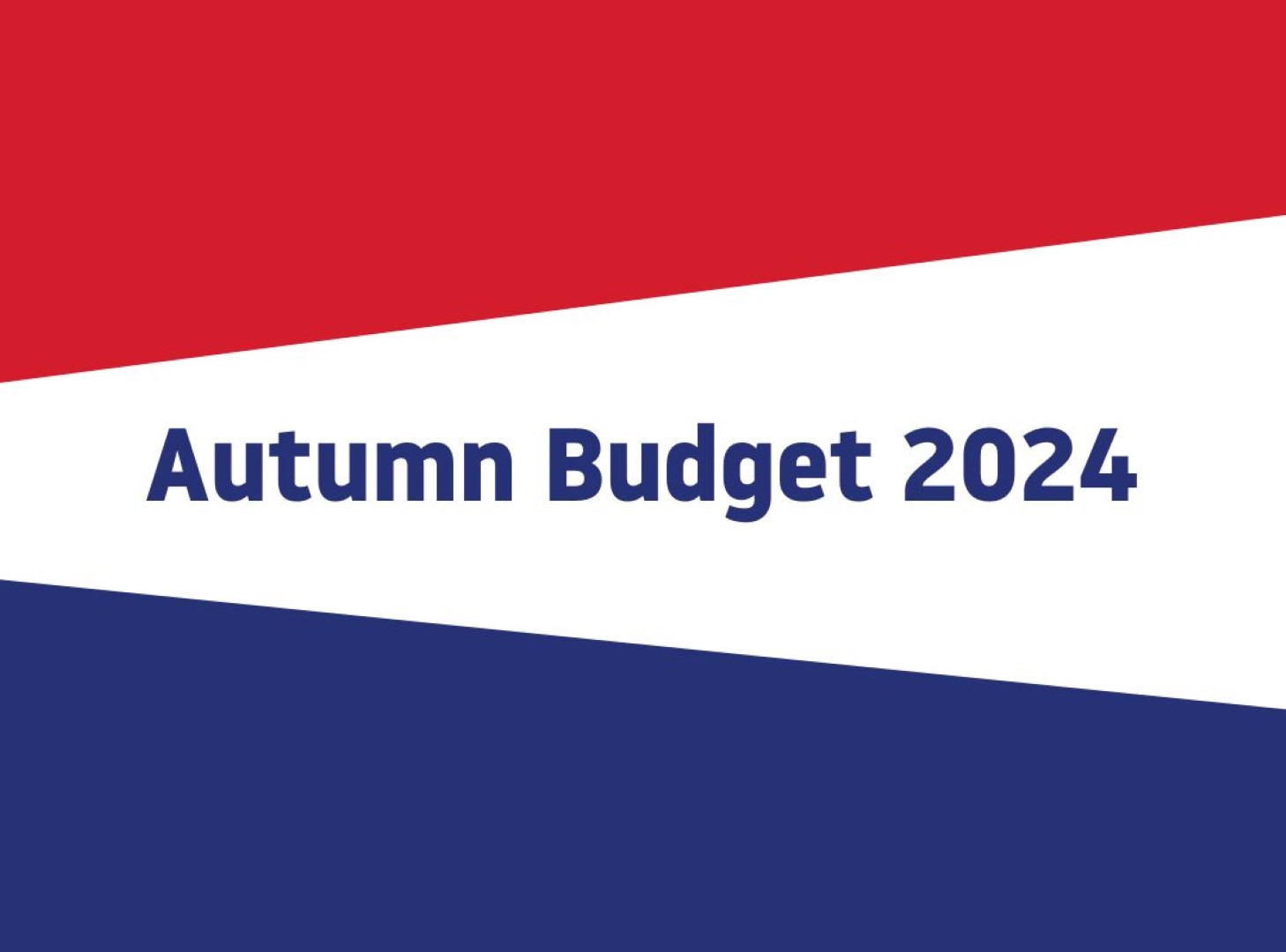 Headline changes for business in Labour’s Autumn Budget